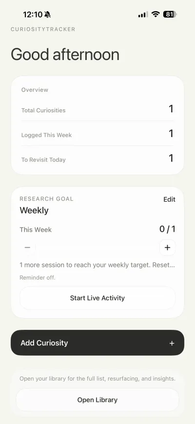 CuriosityTracker home screen with an overview of curiosities and a weekly research goal